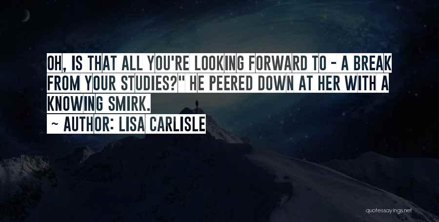 Lisa Carlisle Quotes 2101304