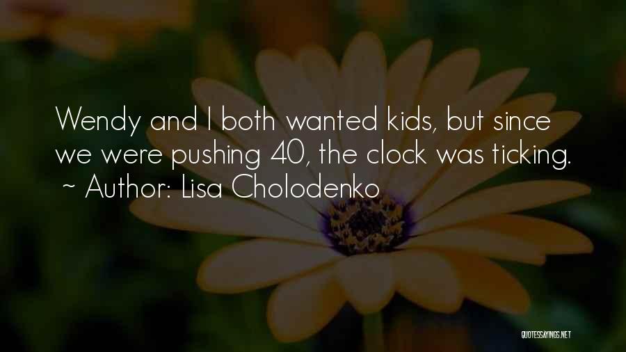 Lisa Cholodenko Quotes 1025668