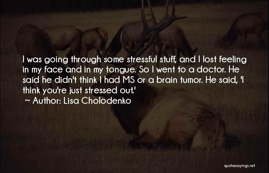 Lisa Cholodenko Quotes 1652264