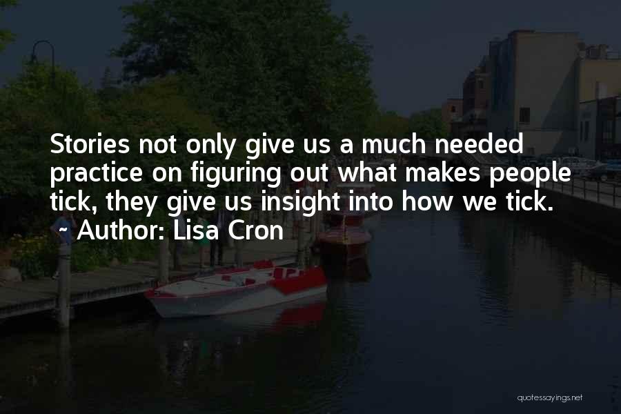Lisa Cron Quotes 1012124