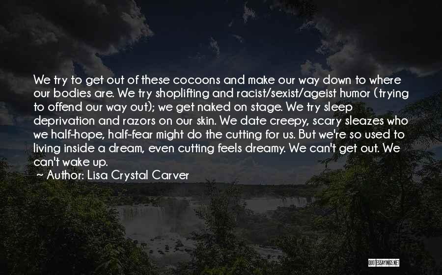 Lisa Crystal Carver Quotes 1152245