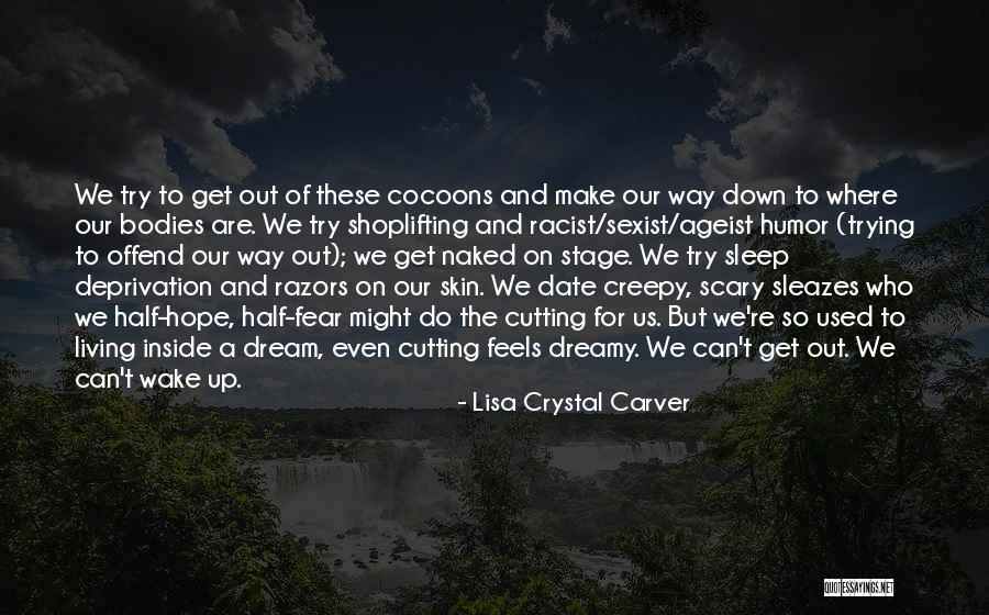 Lisa Crystal Carver Quotes 1152245