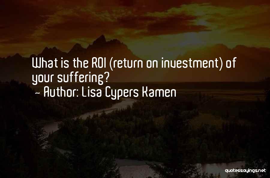 Lisa Cypers Kamen Quotes 1734644