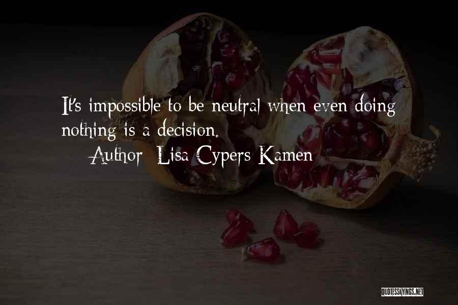 Lisa Cypers Kamen Quotes 2060796