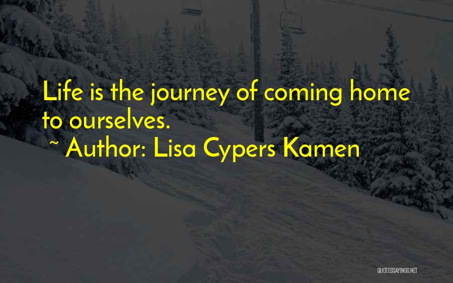 Lisa Cypers Kamen Quotes 269689