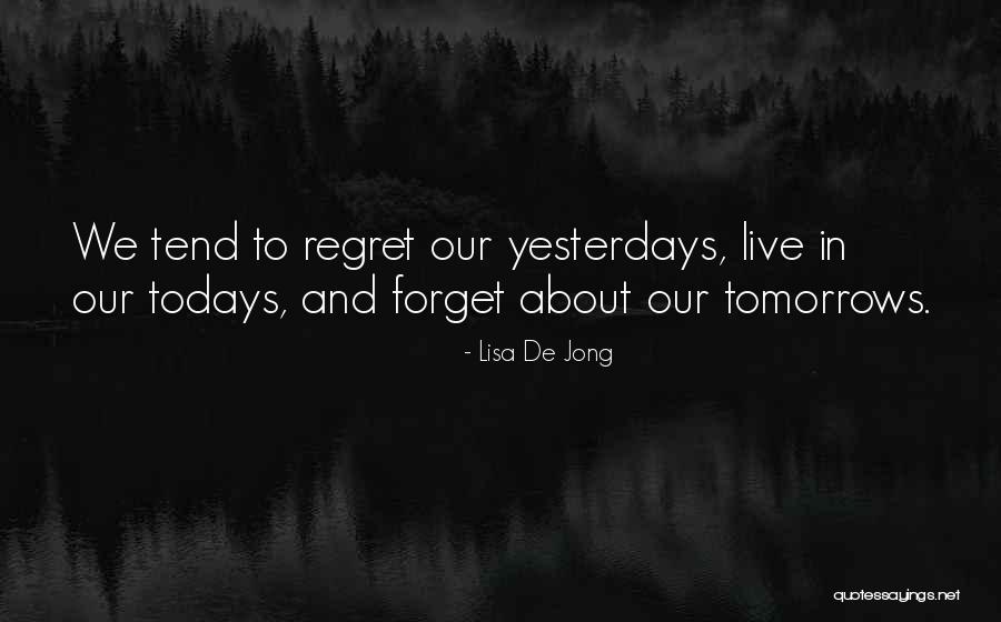 Lisa De Jong Quotes 1036885 Lisa De Jong Quotes 1036885