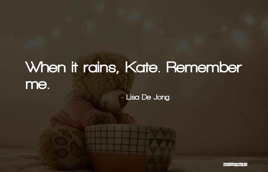 Lisa De Jong Quotes 1201109