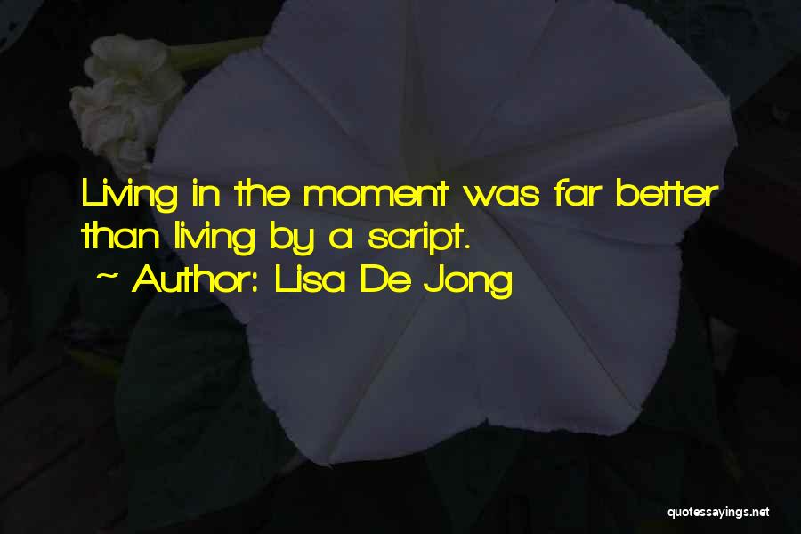 Lisa De Jong Quotes 1793192