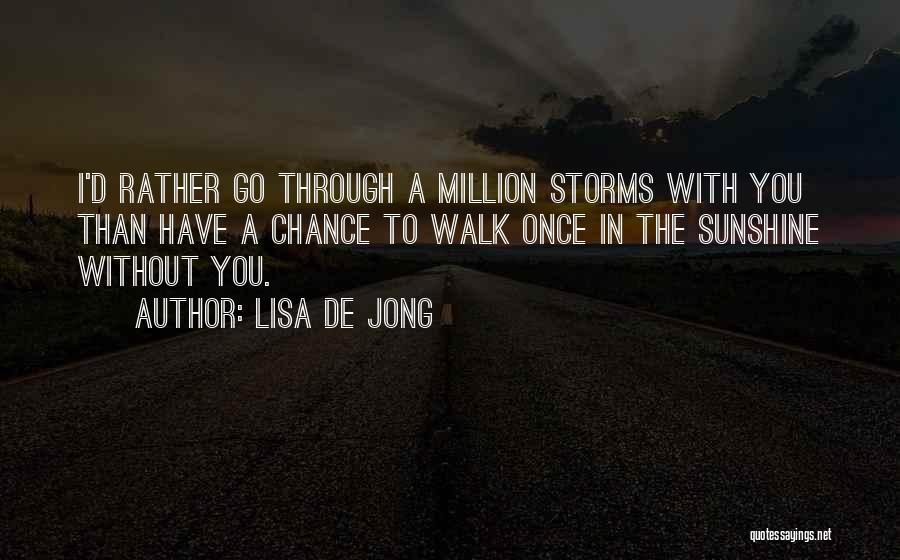 Lisa De Jong Quotes 1976153