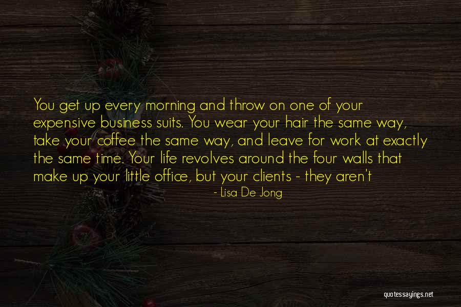 Lisa De Jong Quotes 2218700 Lisa De Jong Quotes 2218700