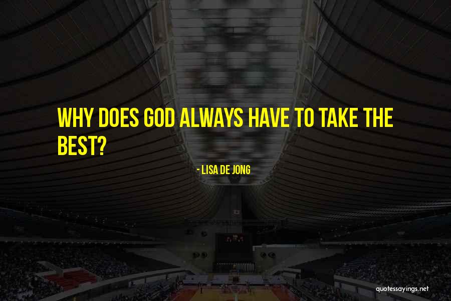 Lisa De Jong Quotes 351638 Lisa De Jong Quotes 351638