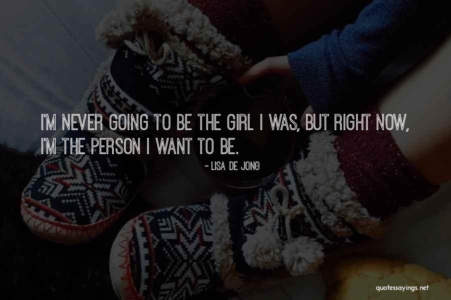 Lisa De Jong Quotes 493083 Lisa De Jong Quotes 493083