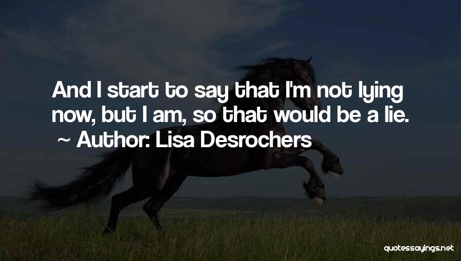 Lisa Desrochers Quotes 1866482
