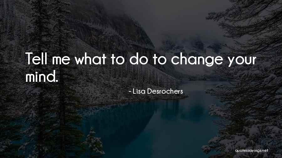 Lisa Desrochers Quotes 2042712 Lisa Desrochers Quotes 2042712