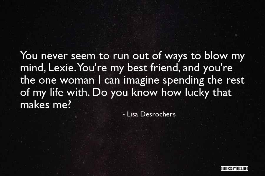 Lisa Desrochers Quotes 2116690