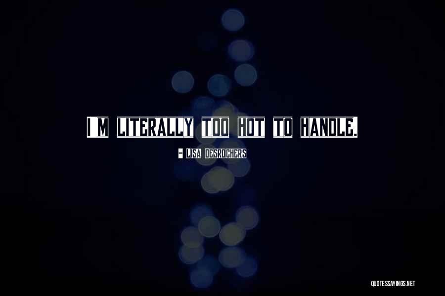 Lisa Desrochers Quotes 490852 Lisa Desrochers Quotes 490852