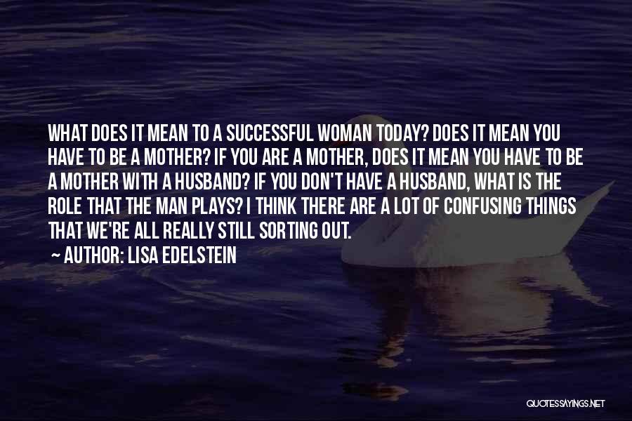 Lisa Edelstein Quotes 162517
