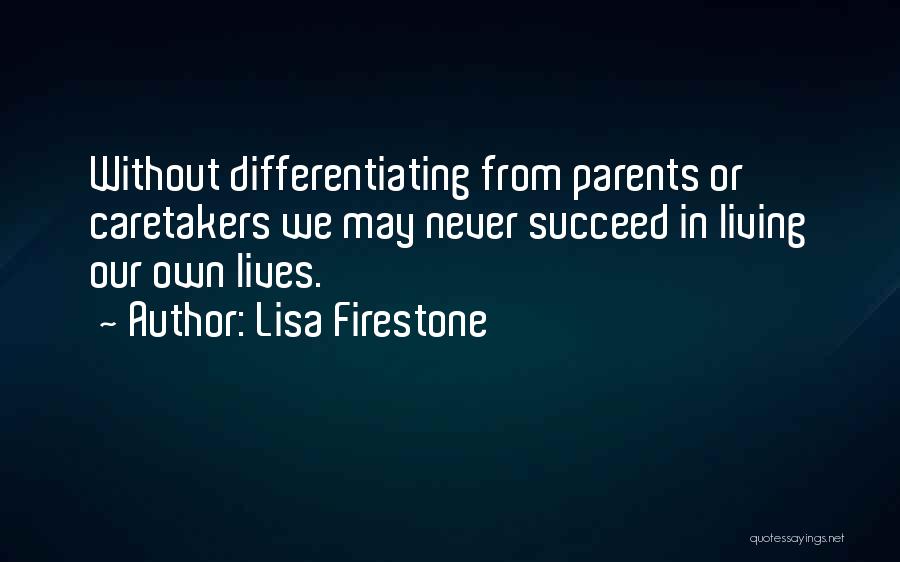 Lisa Firestone Quotes 1557211