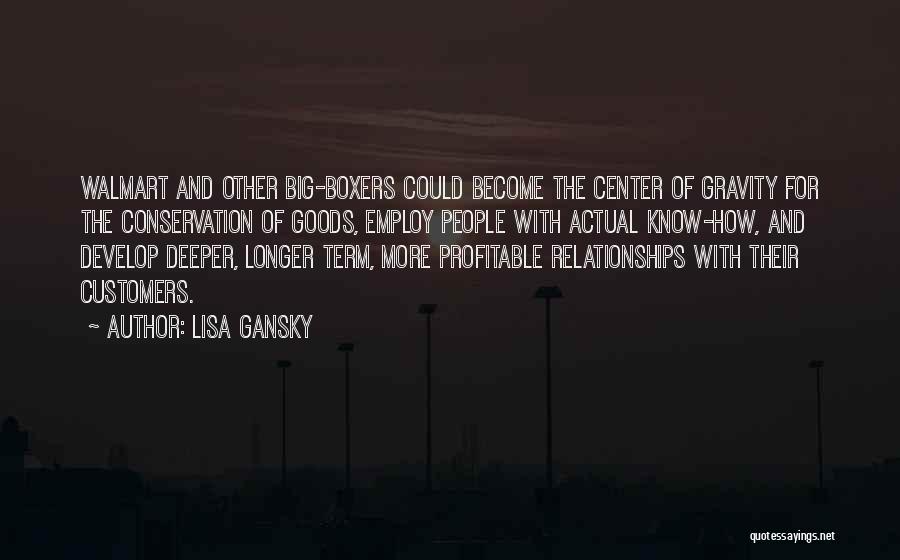 Lisa Gansky Quotes 1527687