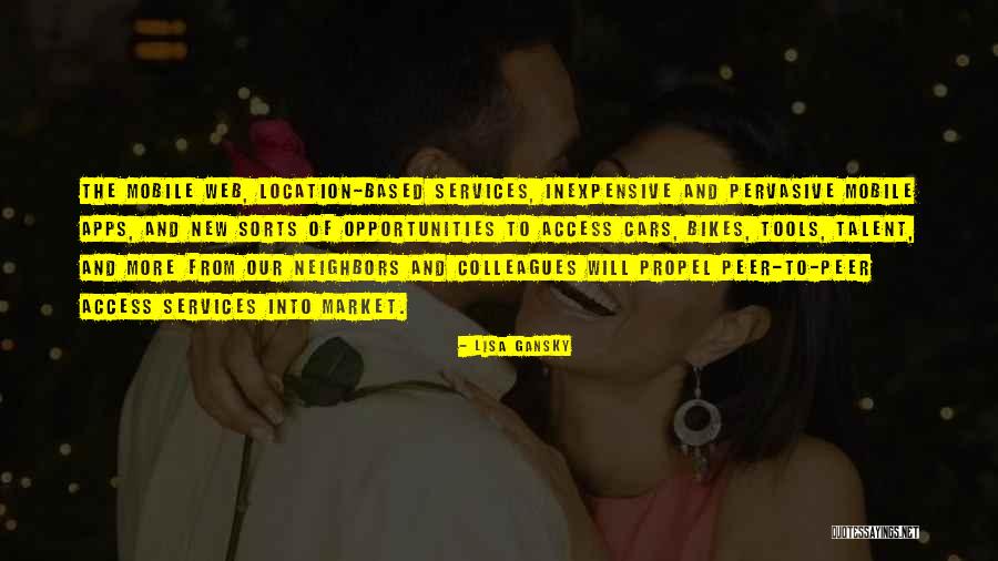 Lisa Gansky Quotes 434788 Lisa Gansky Quotes 434788