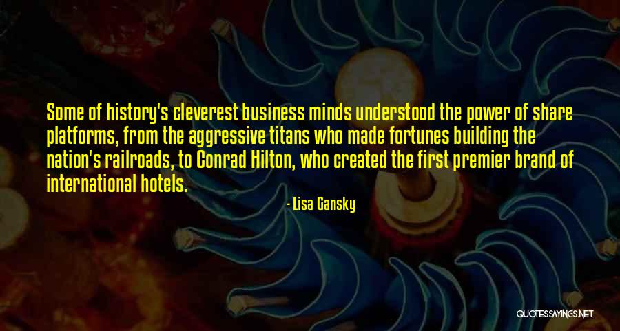 Lisa Gansky Quotes 823554 Lisa Gansky Quotes 823554
