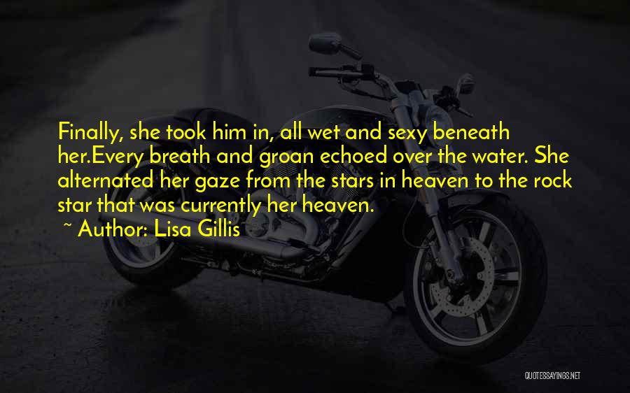 Lisa Gillis Quotes 1595034