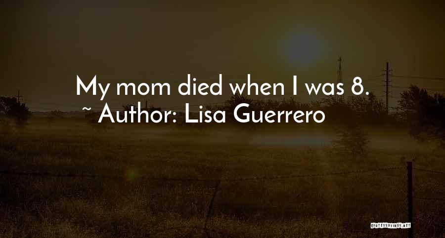 Lisa Guerrero Quotes 1228843 Lisa Guerrero Quotes 1228843