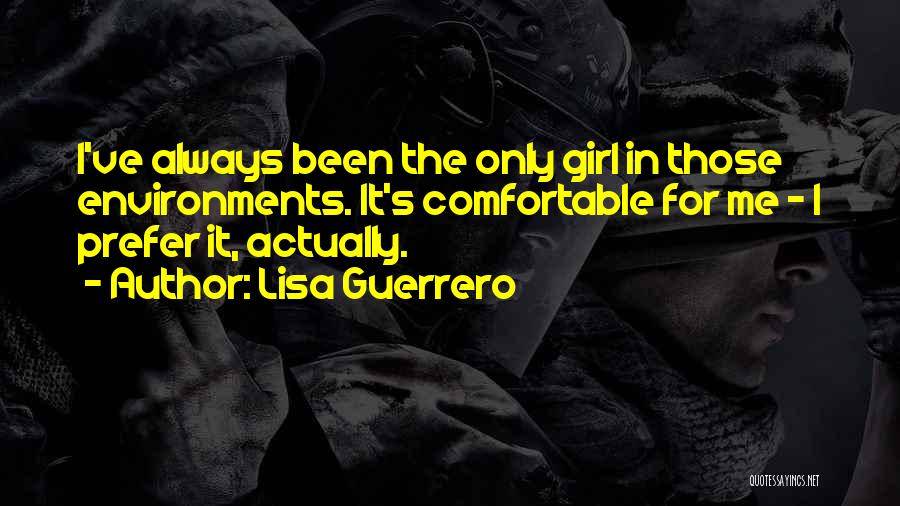 Lisa Guerrero Quotes 1395370 Lisa Guerrero Quotes 1395370