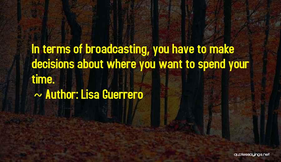 Lisa Guerrero Quotes 188174