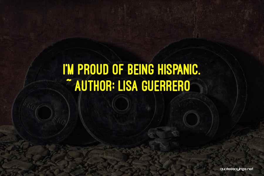 Lisa Guerrero Quotes 2030762