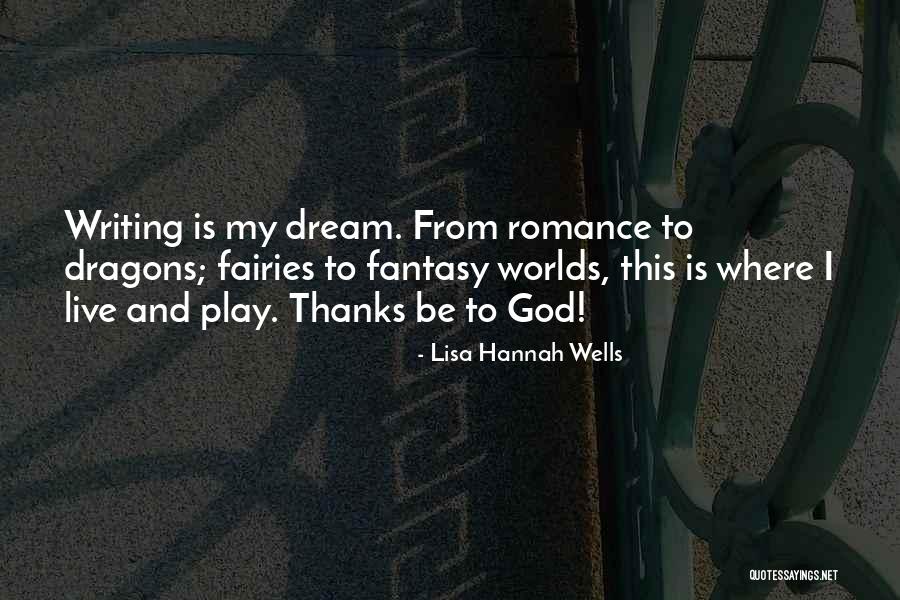 Lisa Hannah Wells Quotes 2061245