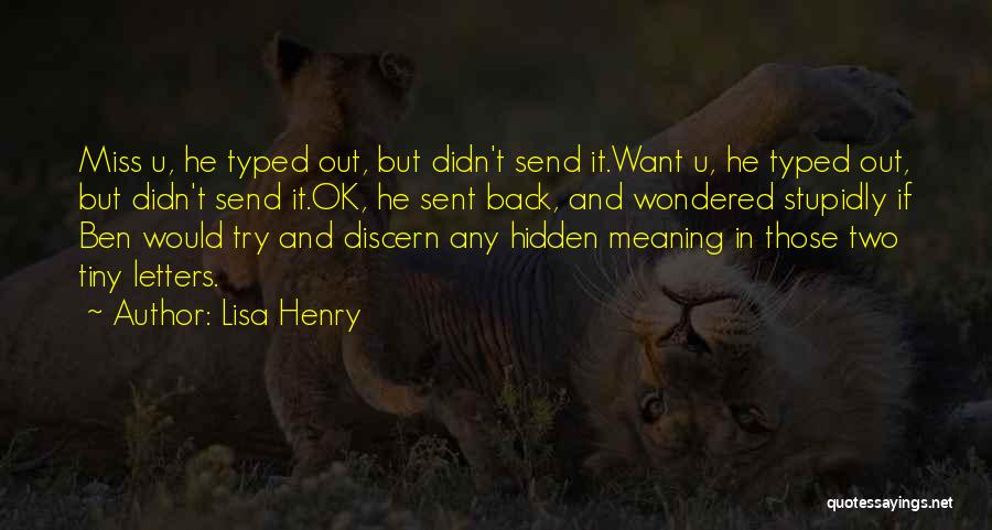 Lisa Henry Quotes 1076706