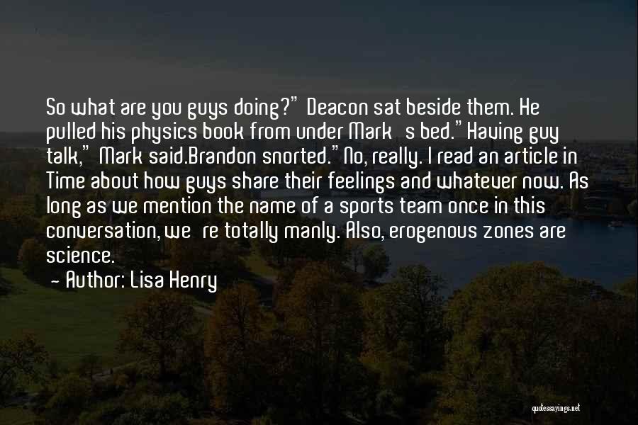 Lisa Henry Quotes 1347051