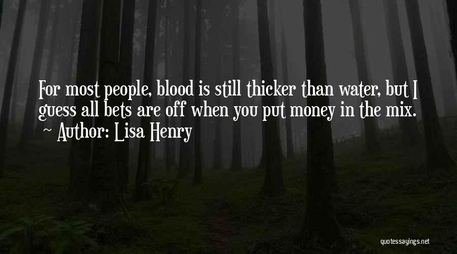 Lisa Henry Quotes 1470613