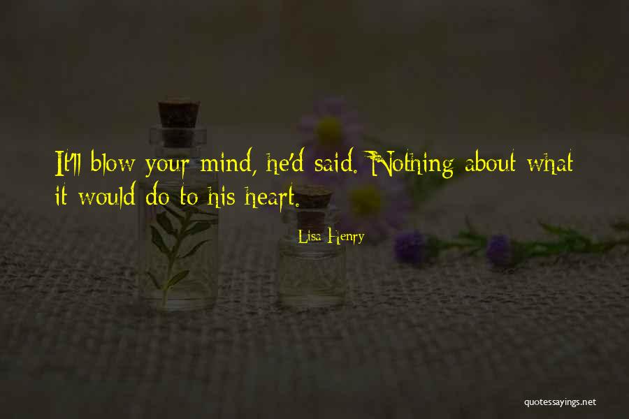 Lisa Henry Quotes 1583370 Lisa Henry Quotes 1583370