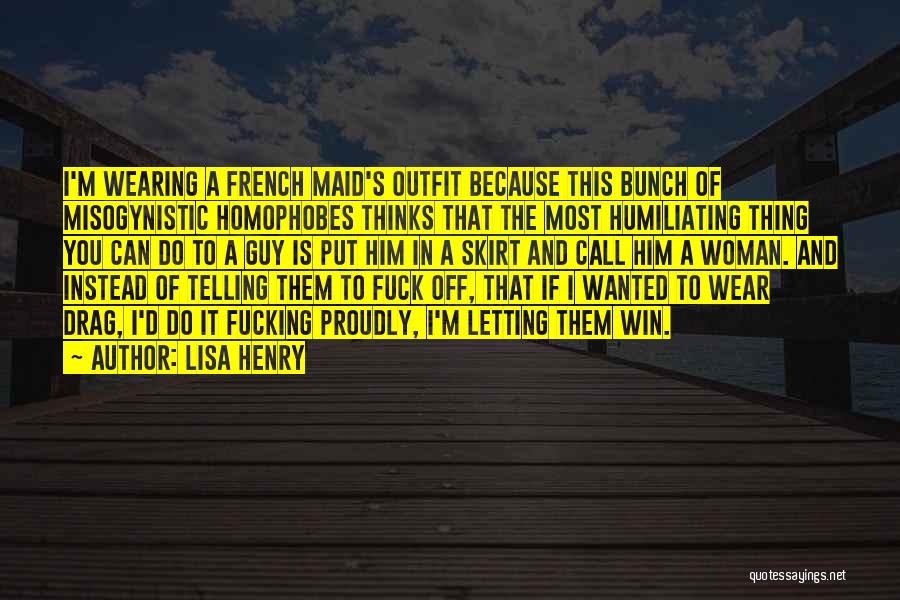 Lisa Henry Quotes 1620796