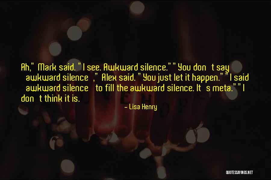 Lisa Henry Quotes 2095478 Lisa Henry Quotes 2095478