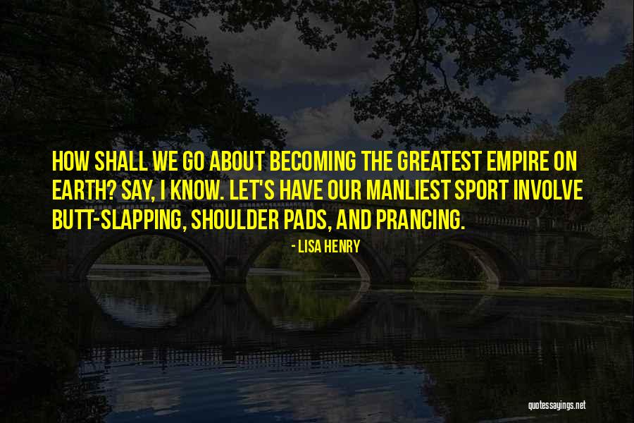 Lisa Henry Quotes 564004 Lisa Henry Quotes 564004