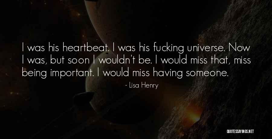 Lisa Henry Quotes 92893