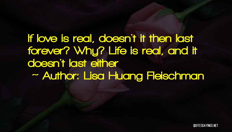 Lisa Huang Fleischman Quotes 1216828