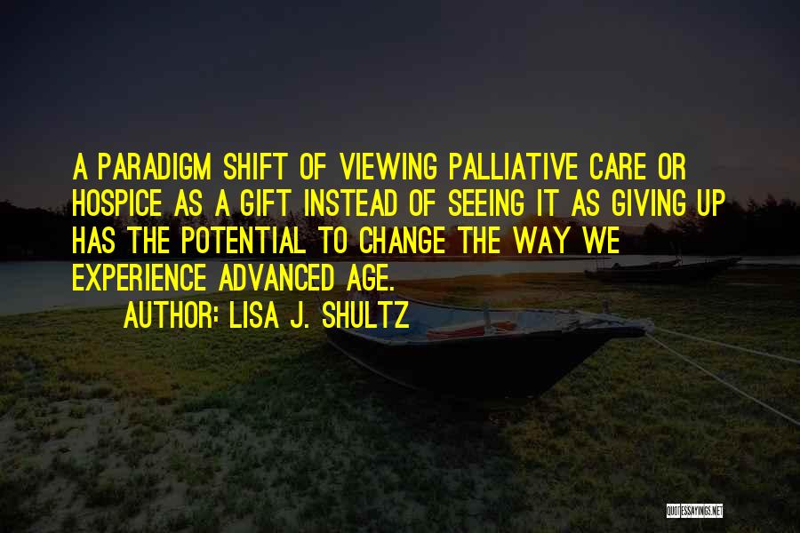 Lisa J. Shultz Quotes 1265759