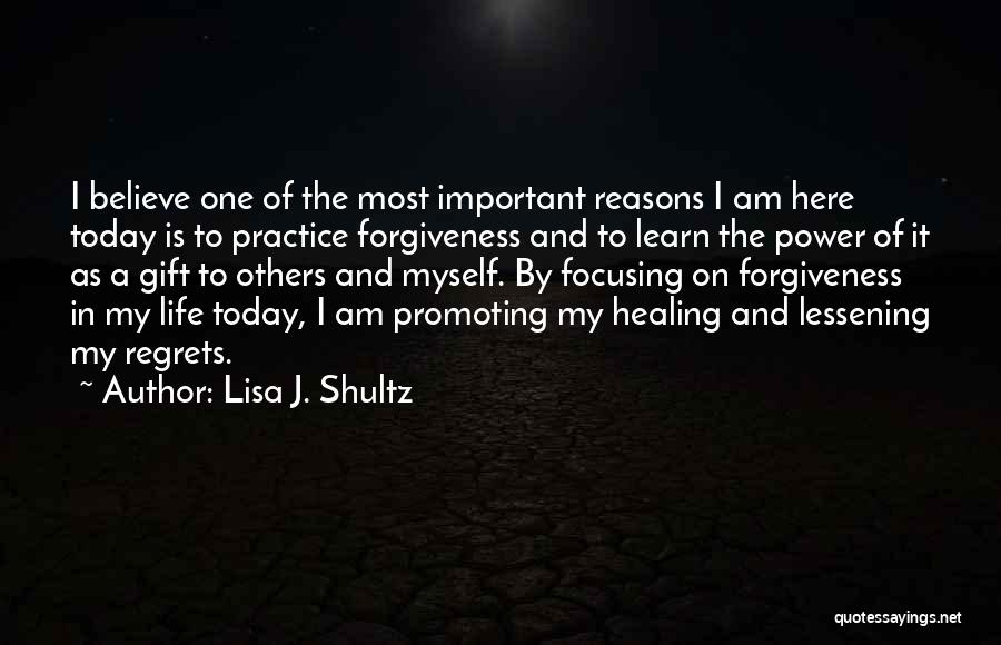Lisa J. Shultz Quotes 2077414