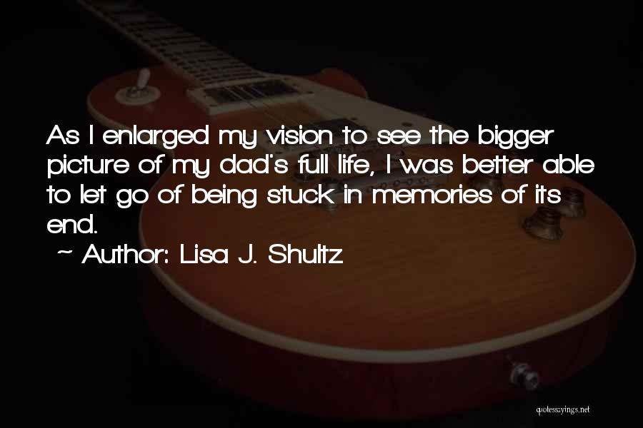 Lisa J. Shultz Quotes 2103878