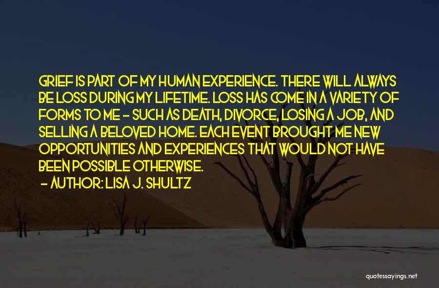 Lisa J. Shultz Quotes 387079