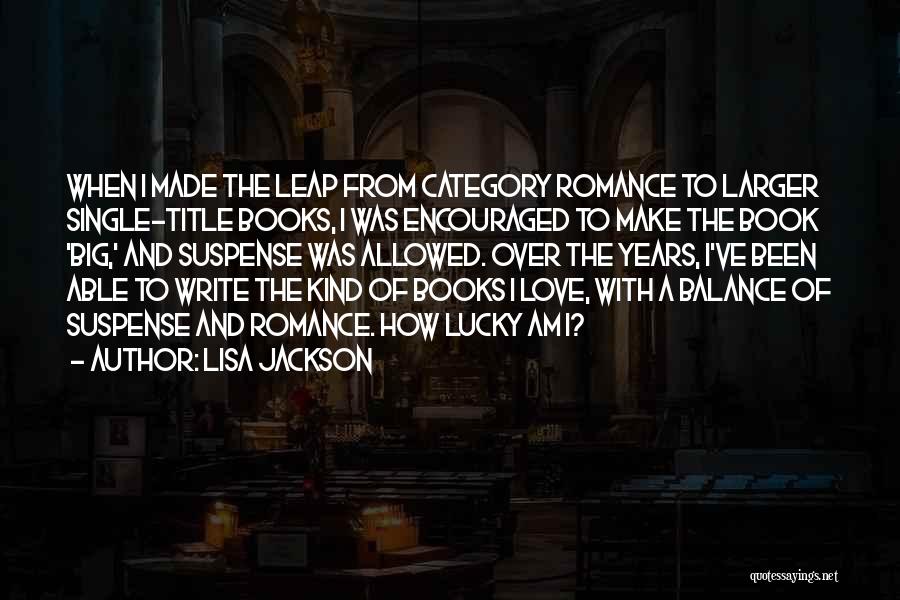 Lisa Jackson Quotes 664452