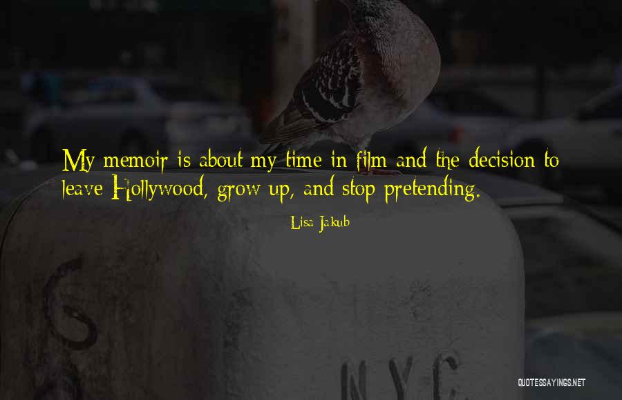 Lisa Jakub Quotes 2215940 Lisa Jakub Quotes 2215940