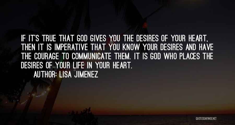 Lisa Jimenez Quotes 317929