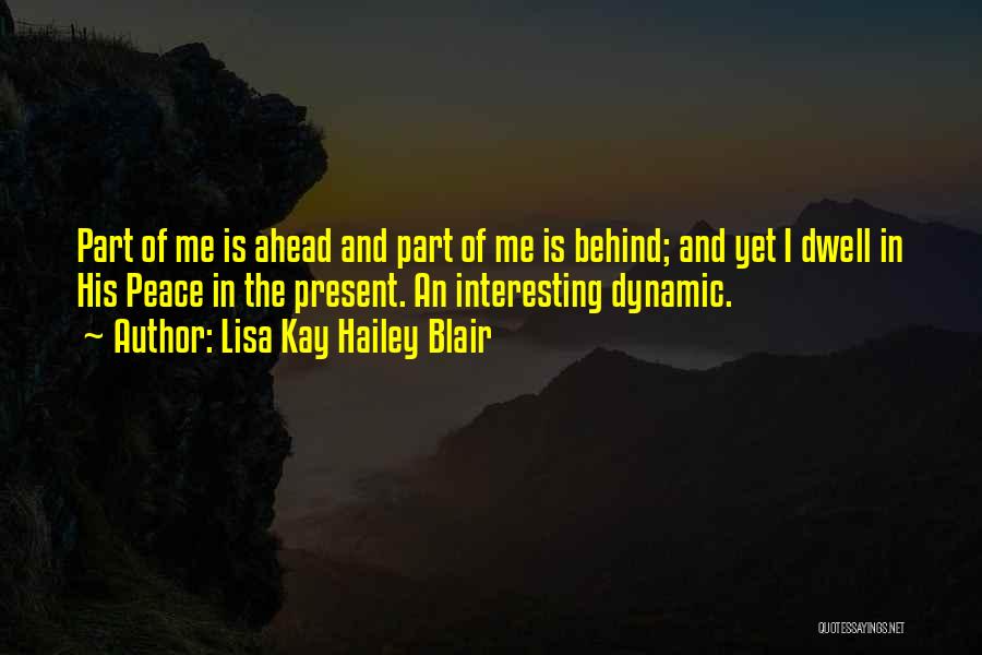 Lisa Kay Hailey Blair Quotes 328879