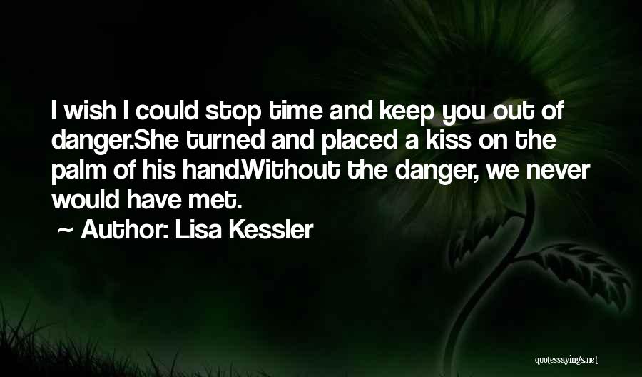 Lisa Kessler Quotes 1403686