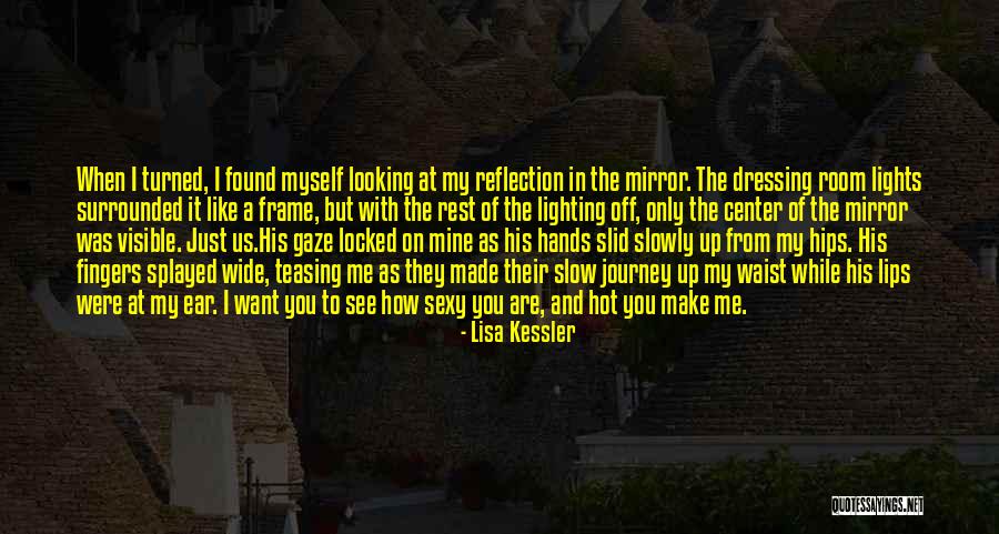 Lisa Kessler Quotes 1749401